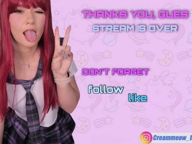 Photos CreamMeow Hi, honey♡ PM 26tk.♡ lovense ​from ​2 ​tokens♡ there is no spy♡